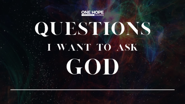 Questions I Want To Ask God